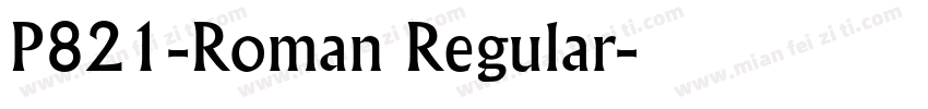 P821-Roman Regular字体转换